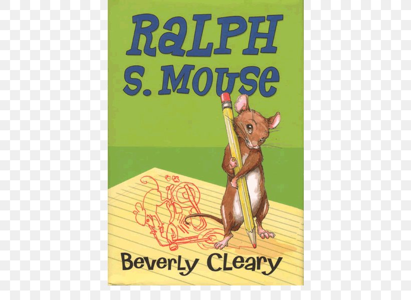 Ralph S. Mouse Series The Mouse And The Motorcycle The Ralph Mouse Collection Book, PNG, 534x599px, Ralph S Mouse, Advertising, Audiobook, Author, Beverly Cleary Download Free