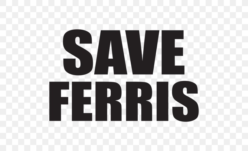 T-shirt Save Ferris Jeanie Bueller YouTube Logo, PNG, 500x500px, Tshirt, Area, Brand, Clothing, Ferris Bueller Download Free