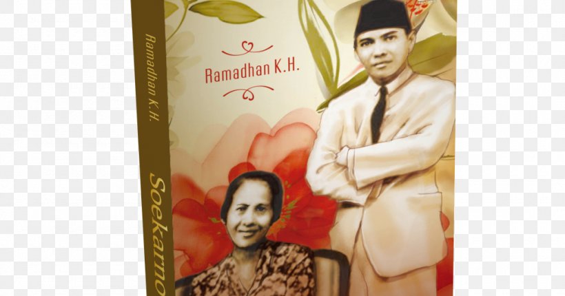 Soekarno: Kuantar Ke Gerbang Kuantar Ke Gerbang: Kisah Cinta Ibu Inggit Dengan Bung Karno Book Upholstery: A Complete Course Author, PNG, 1000x525px, Book, Author, Biography, Bookselling, Bookshop Download Free