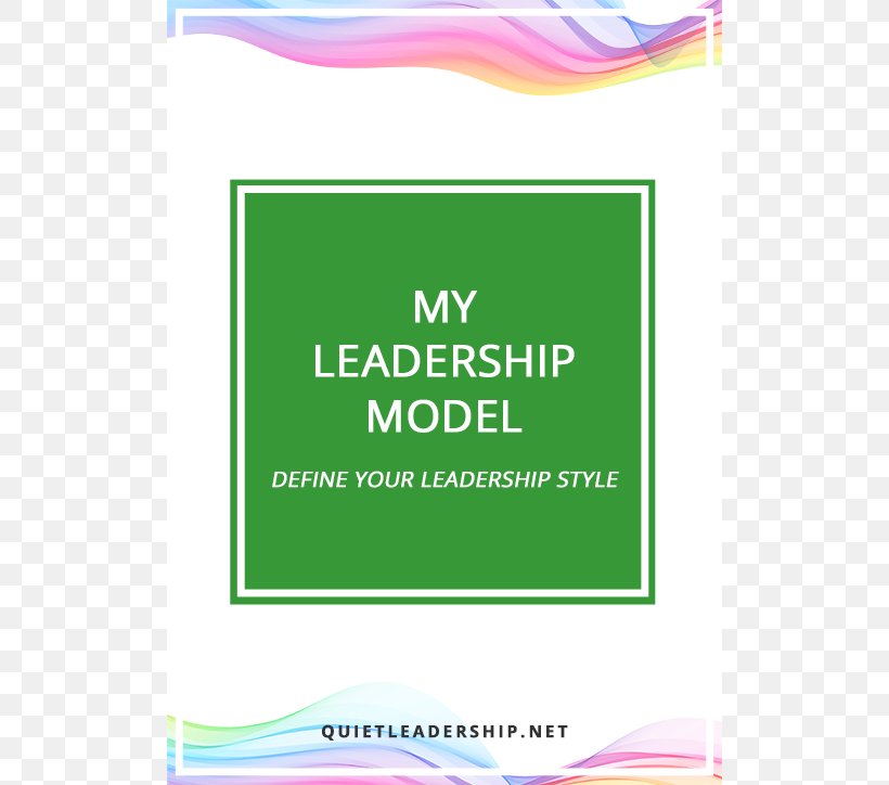 Management Quiet Leadership: Six Steps To Transforming Performance At Work, PNG, 724x724px, Management, Area, Art, Brand, Green Download Free