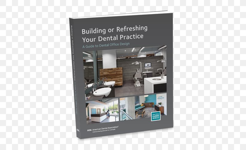 Building Or Refreshing Your Dental Practice: A Guide To Dental Office Design Dentistry American Dental Association, PNG, 500x500px, Dentistry, Advertising, American Dental Association, Architect, Architectural Engineering Download Free