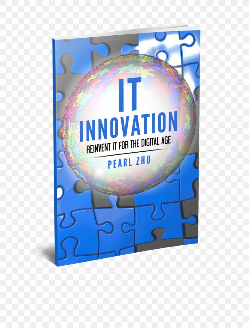 It Innovation: Reinvent It For The Digital Age Information Technology Management Information Technology Management, PNG, 1215x1600px, Innovation, Acceleration, Advertising, Brand, Conflagration Download Free