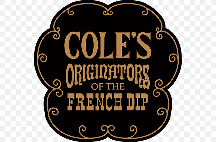 Cole's French Dip Dipping Sauce Logo Restaurant, PNG, 561x540px, French Dip, Bar, Brand, Dipping Sauce, French Download Free