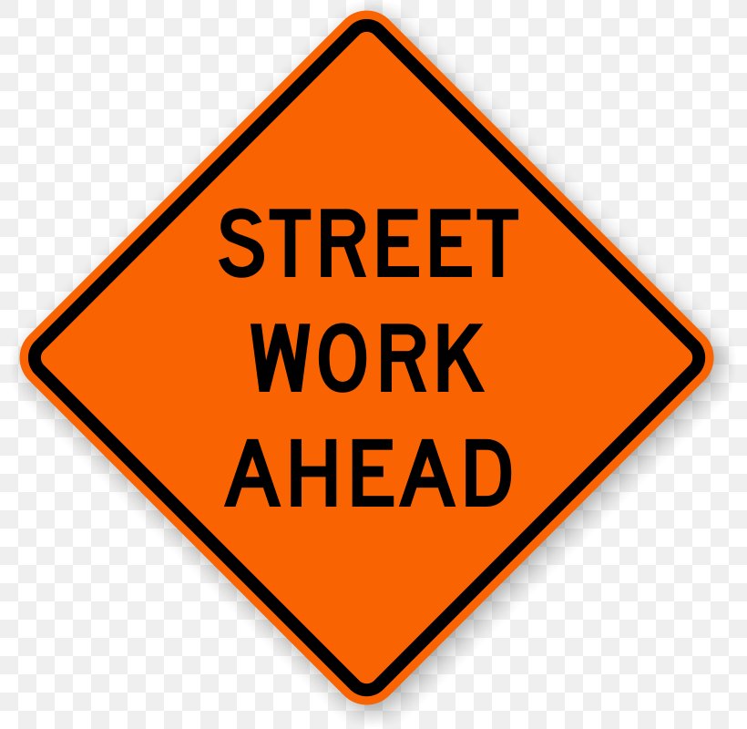 Traffic Sign Roadworks, PNG, 800x800px, Traffic Sign, Architectural Engineering, Area, Brand, Detour Download Free