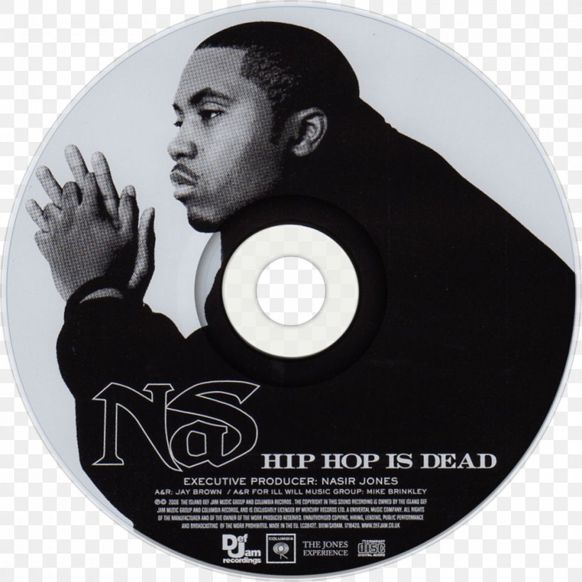 Nas Hip Hop Is Dead It Was Written I Am..., PNG, 1000x1000px, Nas, Album, Brand, Compact Disc, Dvd Download Free