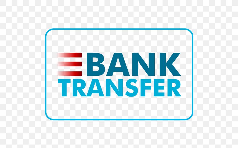 Wire Transfer Electronic Funds Transfer Bank Payment, PNG, 512x512px, Wire  Transfer, Area, Bank, Bank Account, Banner