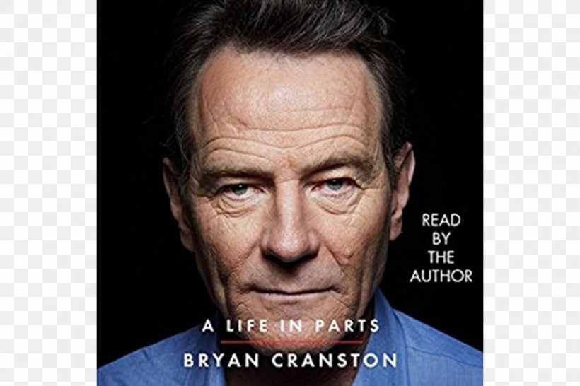 Bryan Cranston A Life In Parts Walter White Breaking Bad Actor, PNG, 900x600px, Bryan Cranston, Actor, Audible, Audiobook, Book Download Free