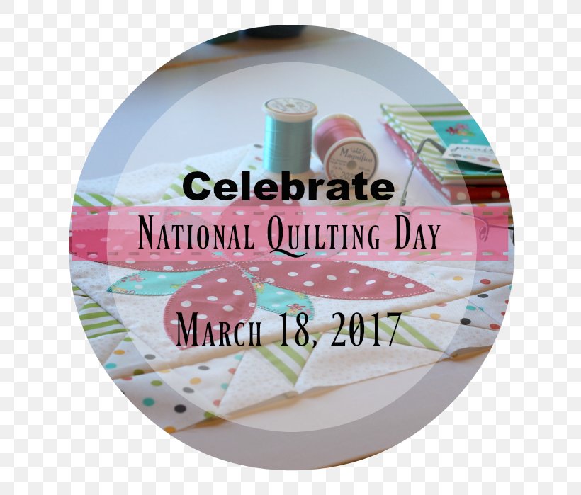Quilting Handicraft National Day, PNG, 700x699px, Quilting, Calendar, Craft, Day, Dishware Download Free