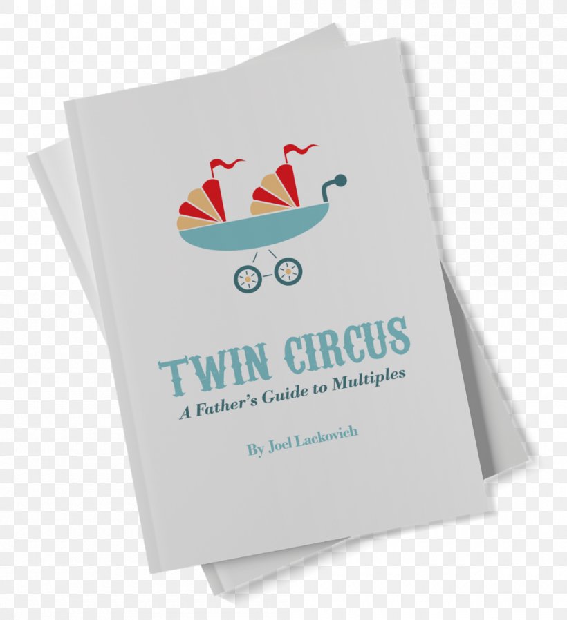 Twin Circus: A Father's Guide To Multiples Mockup Book Image Logo, PNG, 1000x1096px, Mockup, Blog, Book, Brand, Humour Download Free