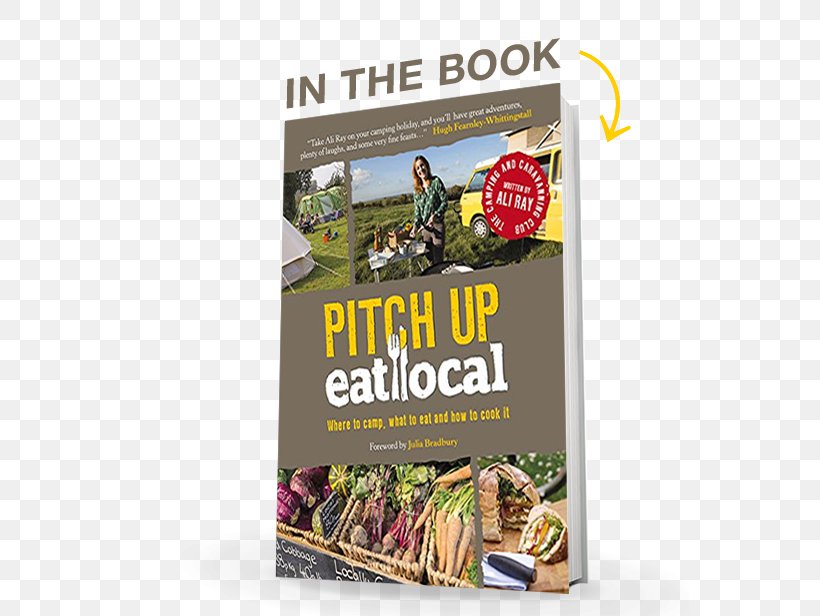 Pitch Up, Eat Local Caravaning Advertising Cookbook Camping, PNG, 558x616px, Caravaning, Advertising, Book, Camping, Cookbook Download Free