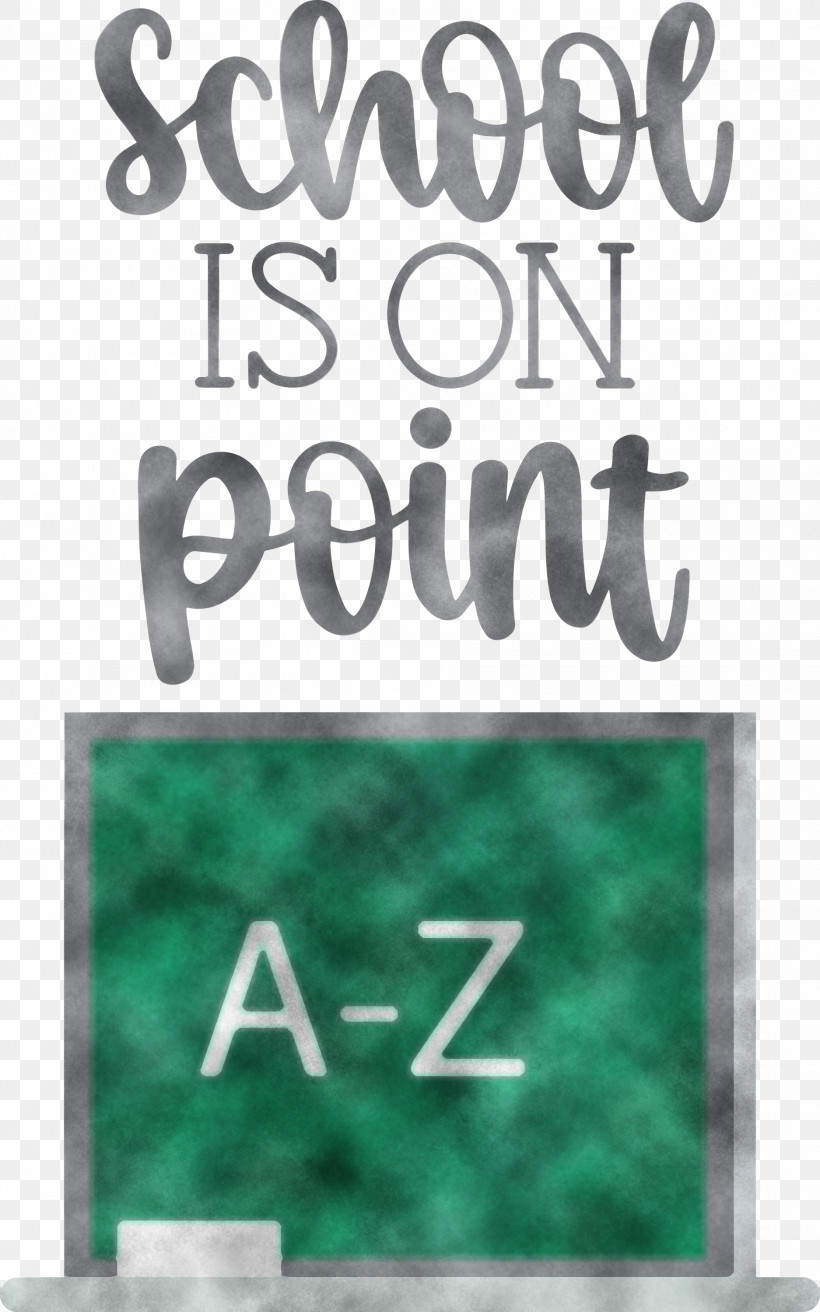 School Is On Point School Education, PNG, 1874x3000px, School, Education, Green, Meter, Number Download Free