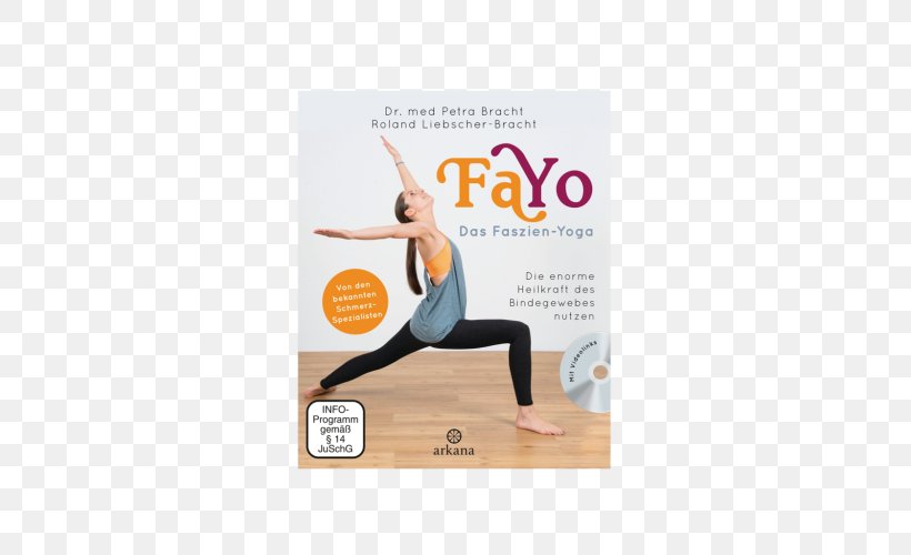 FaYo Das Faszien-Yoga: Die Enorme Heilkraft Des Bindegewebes Nutzen, PNG, 500x500px, Watercolor, Cartoon, Flower, Frame, Heart Download Free