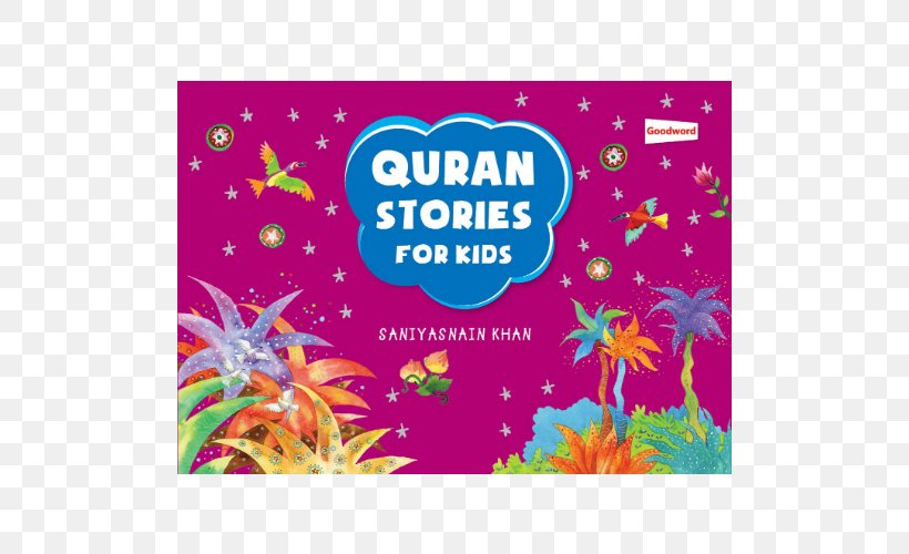 Quran And Seerah Stories Quran Stories For Kids Just For Kids Quran Stories (Goodword) Basic Duas For Children (Goodword), PNG, 500x500px, Quran, Area, Book, Child, Dua Download Free