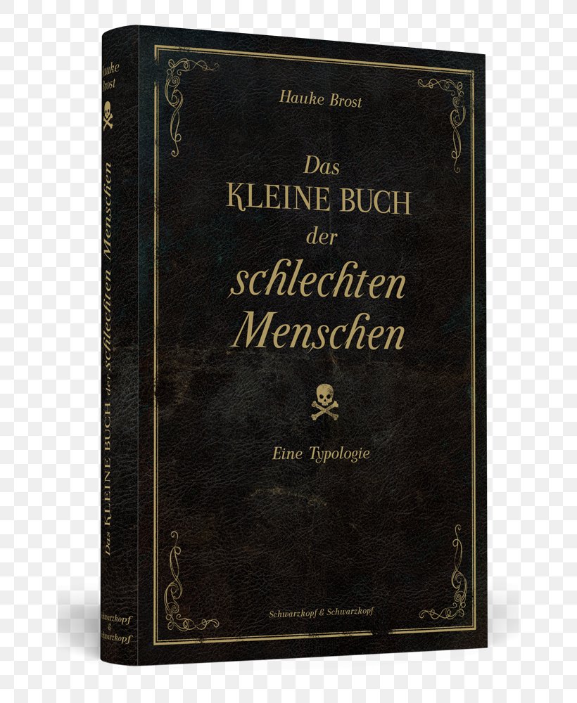 Das Kleine Buch Der Schlechten Menschen: Eine Typologie Book Bokförlag Text Woman, PNG, 655x1000px, Watercolor, Cartoon, Flower, Frame, Heart Download Free