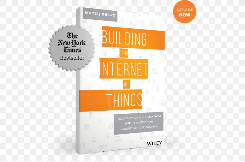 Building The Internet Of Things: Implement New Business Models, Disrupt Competitors, Transform Your Industry Product Design Brand Font, PNG, 495x543px, Brand, Book, Pdf, Text, Text Messaging Download Free