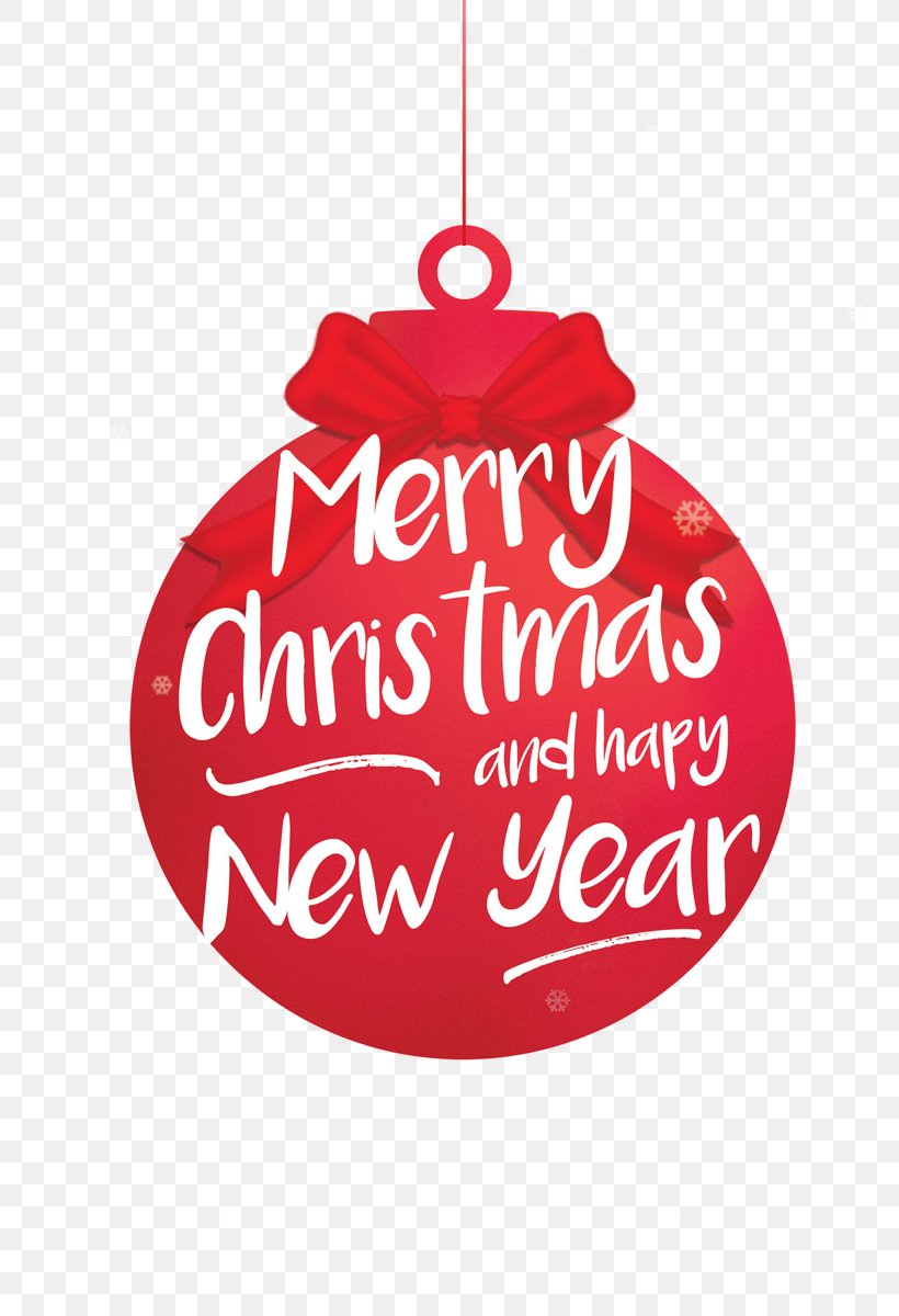 Merry Christmas Happy New Year, PNG, 796x1200px, Merry Christmas, Christmas Decoration, Christmas Eve, Christmas Ornament, Happy New Year Download Free