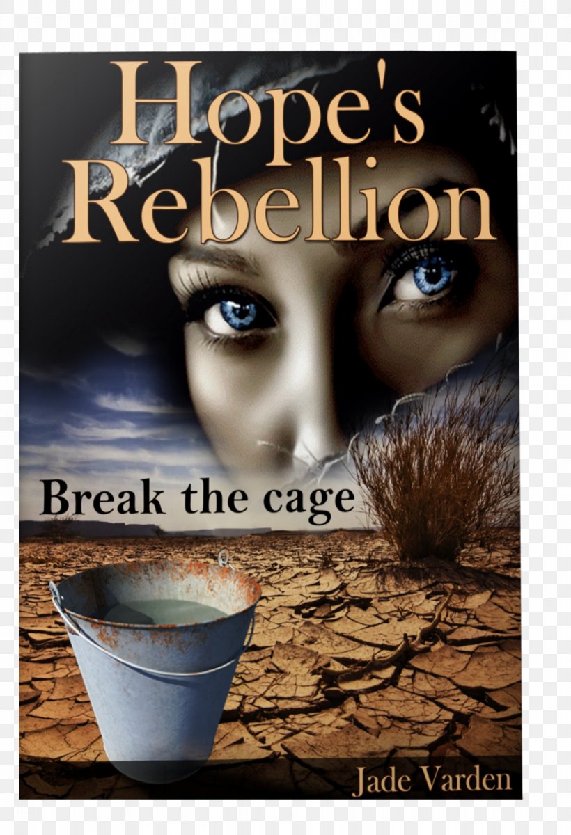 Hope's Rebellion Eye Poster, PNG, 1093x1600px, Eye, Advertising, Eyelash, Poster Download Free