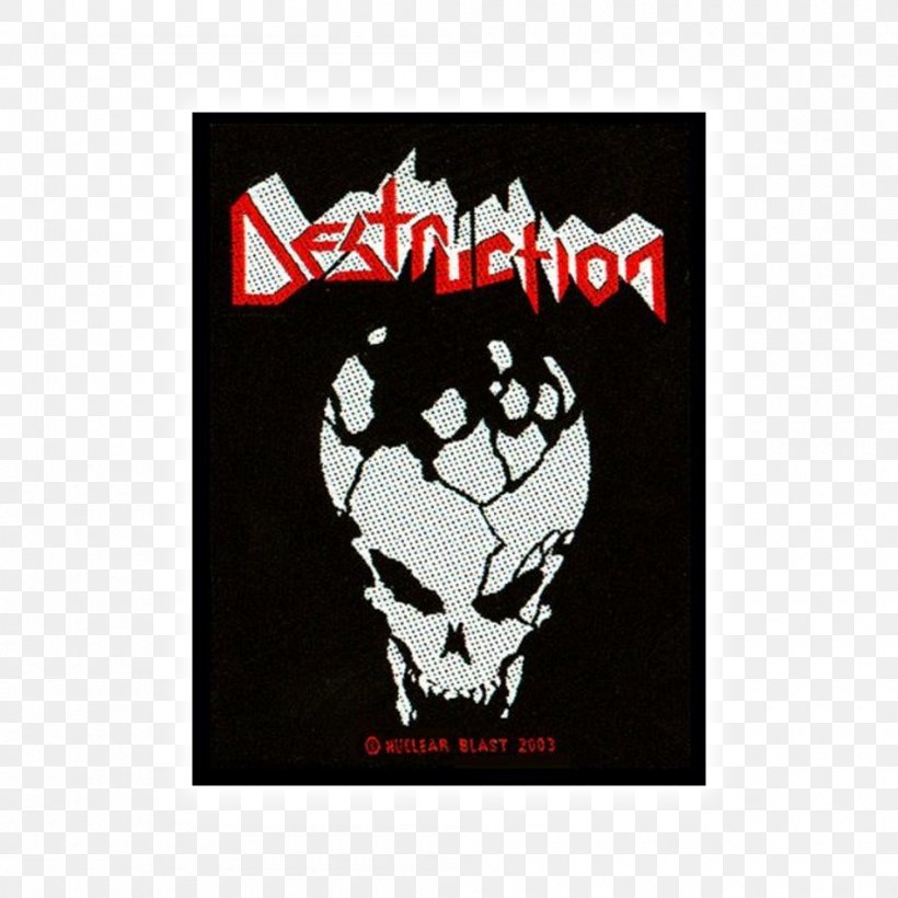 Destruction Embroidered Patch Thrash Metal Infernal Overkill Printing, PNG, 1000x1000px, Destruction, Black Metal, Bone, Brand, Death Download Free