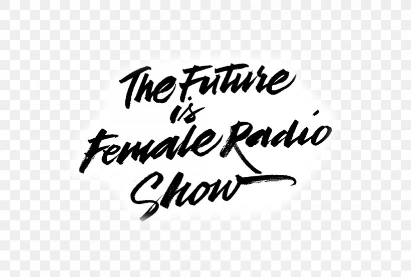 FeMale Radio Social Podcast Episode Calligraphy, PNG, 1000x675px, Social, Activism, Area, Art, Black Download Free