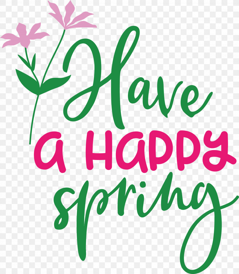 Spring Have A Happy Spring, PNG, 2614x2999px, Spring, Flower, Green, Happiness, Leaf Download Free