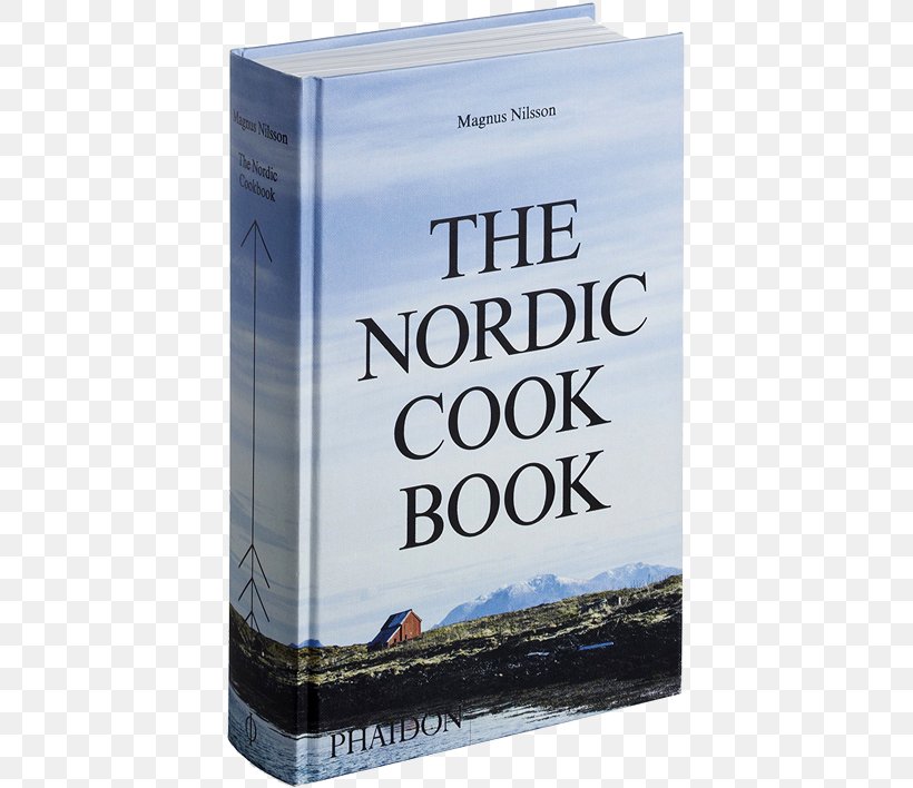 The Nordic Cookbook Nordic Countries Noma: Time And Place In Nordic Cuisine Recipe, PNG, 570x708px, Nordic Countries, Book, Chef, Cookbook, Cuisine Download Free