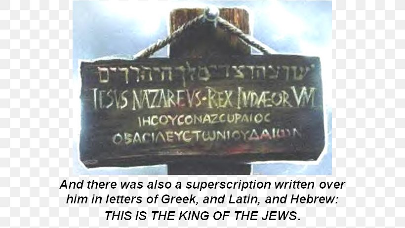 Old Testament Judea Jesus, King Of The Jews Bible Blood Bought Healing: Yesterday, Today, And Forever, Jesus Hasn't Changed!, PNG, 627x463px, Old Testament, Aramaic Language, Bible, Christian Cross, Christianity Download Free