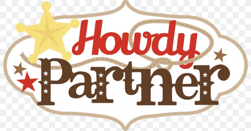 Clip Art Howdy Image, PNG, 800x430px, Howdy, Brand, Cowboy, Food, Logo Download Free