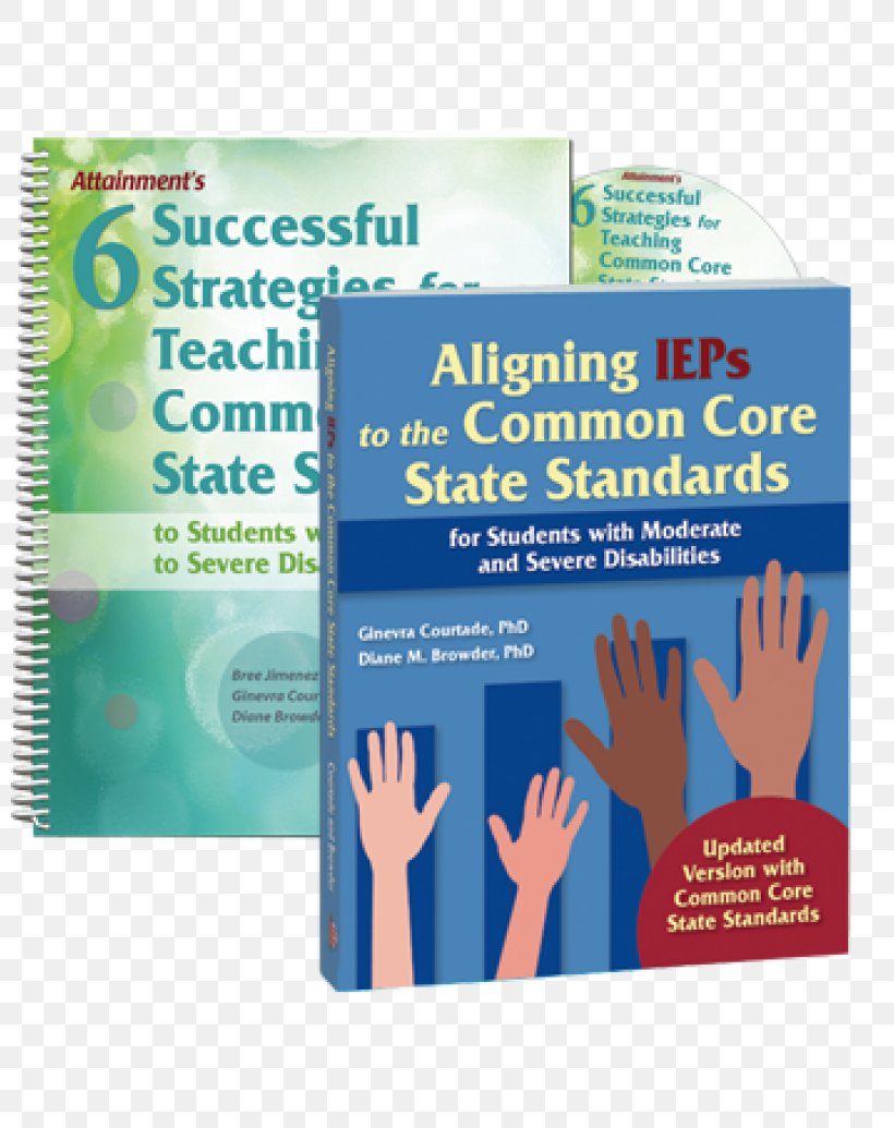 Aligning IEPs To Academic Standards: For Students With Moderate And Severe Disabilities Common Core State Standards Initiative Special Education Individualized Education Program School, PNG, 800x1035px, Special Education, Academic Standards, Brand, Classroom, Education Download Free