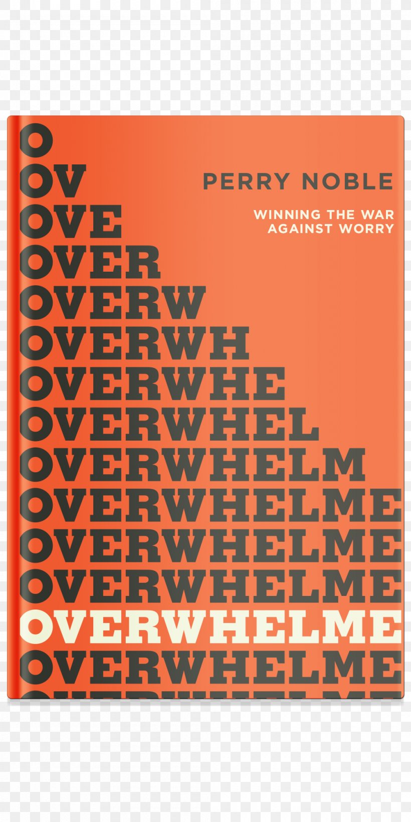 Overwhelmed? Winning The War Against Worry Unleash! NewSpring Church Amazon.com, PNG, 1000x2000px, Overwhelmed, Amazoncom, Barnes Noble, Book, Bookselling Download Free