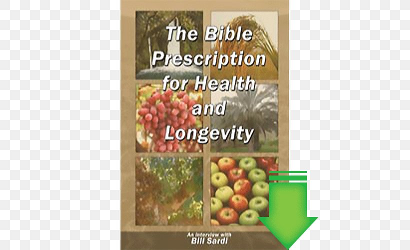 The Bible Prescription For Health And Longevity The Great Physician's Rx For Health And Wellness: Seven Keys To Unlock Your Health Potential Religious Text, PNG, 500x500px, Bible, Advertising, Book, Chapters And Verses Of The Bible, Diet Download Free