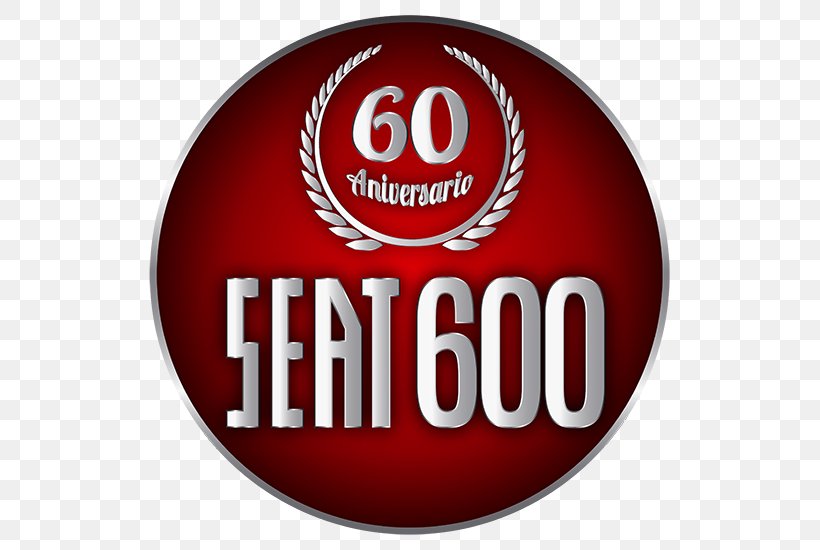 SEAT 600 Birthday Anniversary Barcelona, PNG, 550x550px, Seat 600, Anniversary, Badge, Barcelona, Birthday Download Free