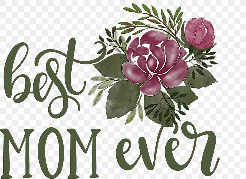 Mothers Day Best Mom Ever Mothers Day Quote, PNG, 3000x2183px, Mothers Day, Best Mom Ever, Cut Flowers, Floral Design, Flower Download Free
