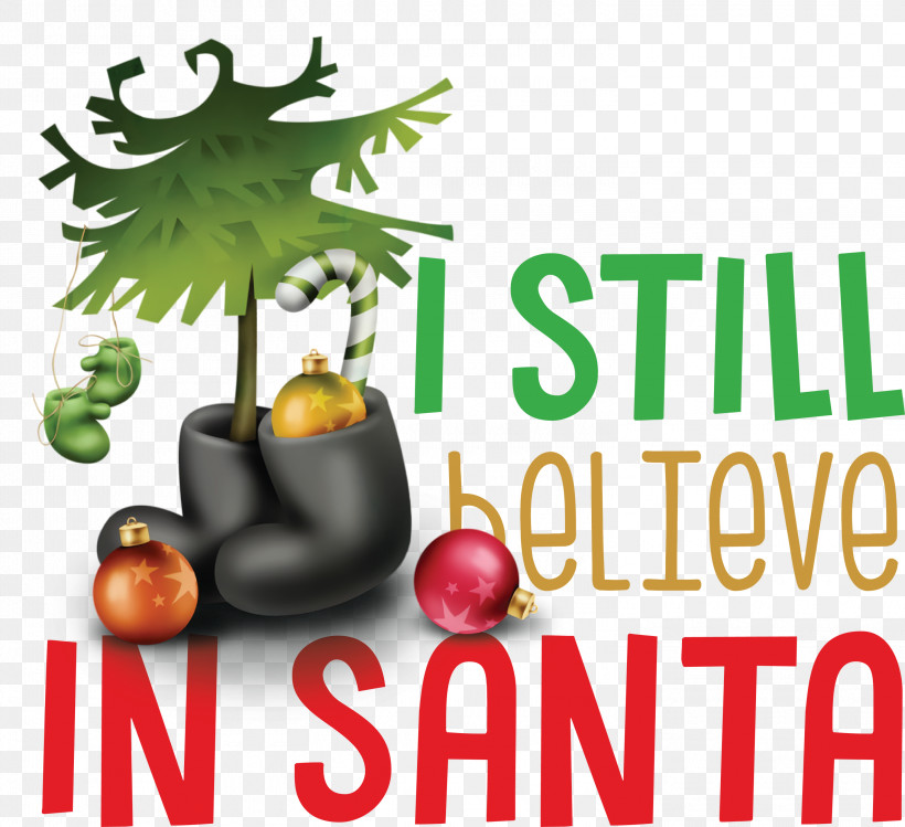 Believe In Santa Santa Christmas, PNG, 3000x2741px, Believe In Santa, Christmas, Christmas Day, Christmas Decoration, Christmas Ornament Download Free