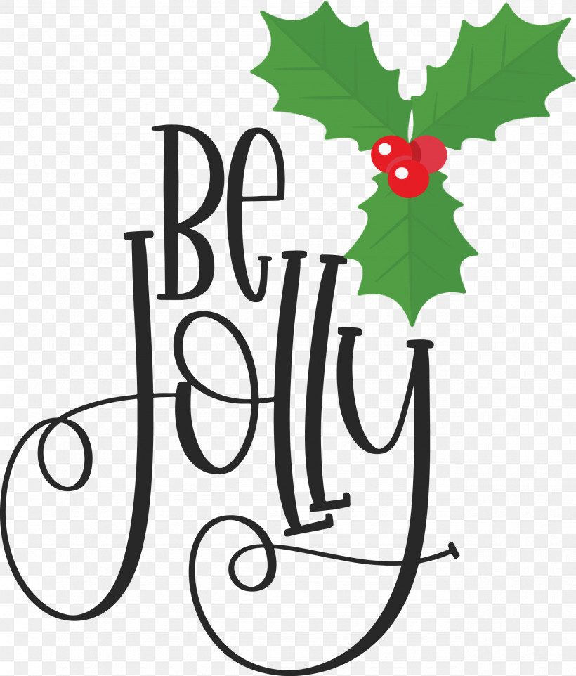 Be Jolly Christmas New Year, PNG, 2556x3000px, Be Jolly, Branch, Bud, Christmas, Leaf Download Free
