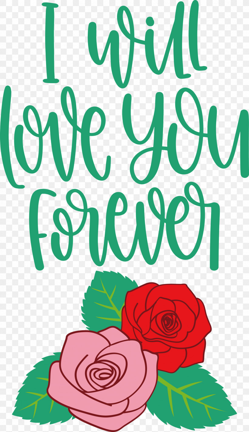 Love You Forever Valentines Day Valentines Day Quote, PNG, 1728x2999px, Love You Forever, Cut Flowers, Floral Design, Garden Roses, Green Download Free