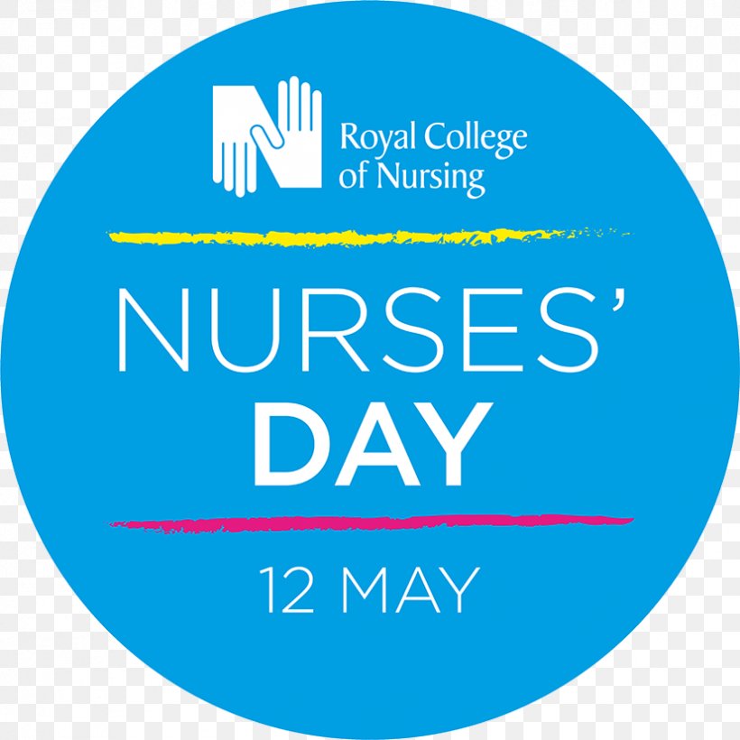 International Nurses Day Royal College Of Nursing Health Care International Council Of Nurses, PNG, 827x827px, International Nurses Day, Area, Blue, Brand, Director Of Nursing Download Free