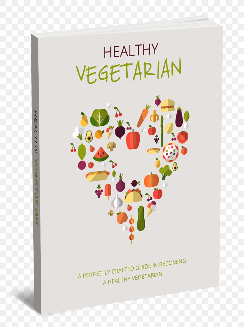 Vegetarian Cuisine Being Vegetarian Vegetarianism Private Label Rights Health, PNG, 800x1096px, Vegetarian Cuisine, Cooking, Cuisine, Diet, Ebook Download Free