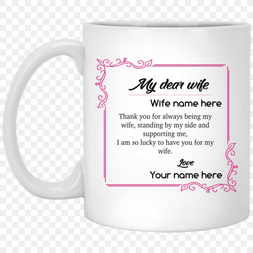 Mug Cup Wife Personalization Product, PNG, 1155x1155px, Mug, Cup, Drinkware, Magenta, Personalization Download Free