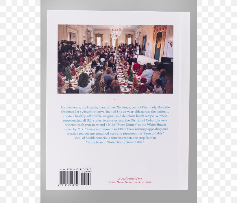 The White House Kids Advertising Let's Move! State Dinner, PNG, 700x700px, White House, Advertising, Cookbook, Dinner, First Lady Download Free