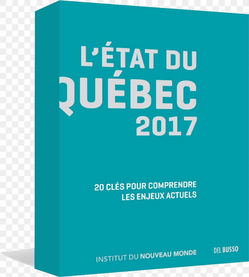 Quebec French Québécois Quebec General Election, 2018 État Au Québec, PNG, 983x1095px, Quebec, Area, Brand, Canada, Generation Download Free