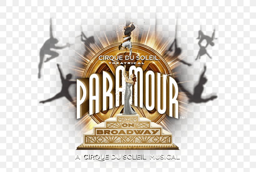 Foxwoods Theatre Paramour Cirque Du Soleil Broadway Theatre Musical Theatre, PNG, 652x553px, Foxwoods Theatre, Brand, Broadway Theatre, Cast Recording, Circus Download Free