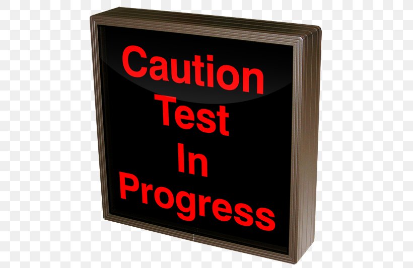 Software Testing Sign Information LED-backlit LCD, PNG, 500x533px, Software Testing, Backlight, Construction Site Safety, Display Device, Industry Download Free