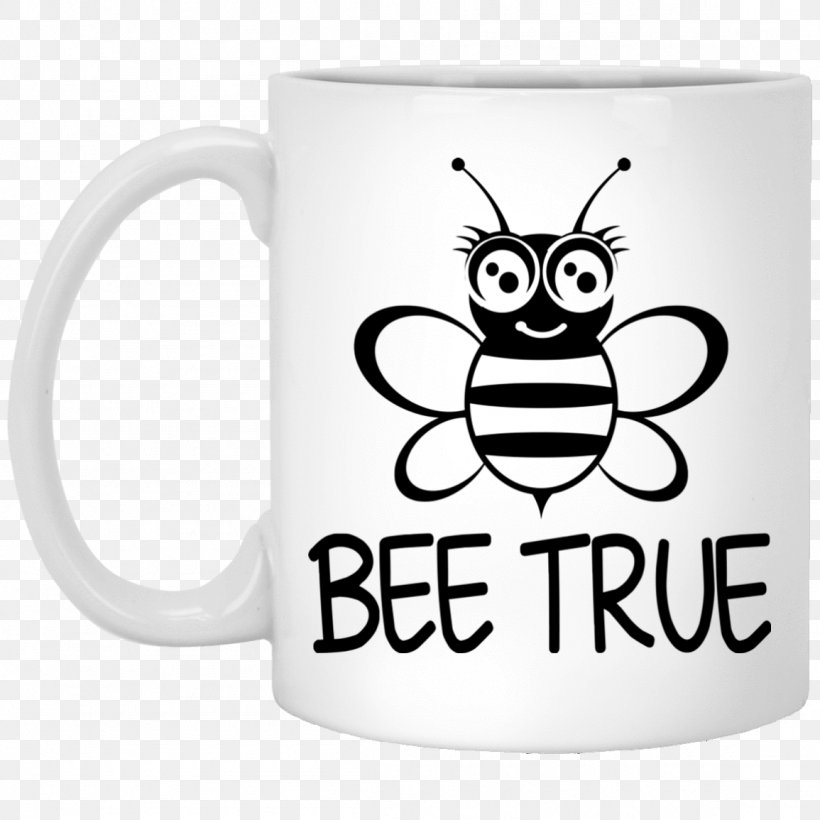 Be You Coffee Mug T-shirt Be You Coffee Mug Bee, PNG, 1155x1155px, Mug, Bee, Black, Black And White, Brand Download Free