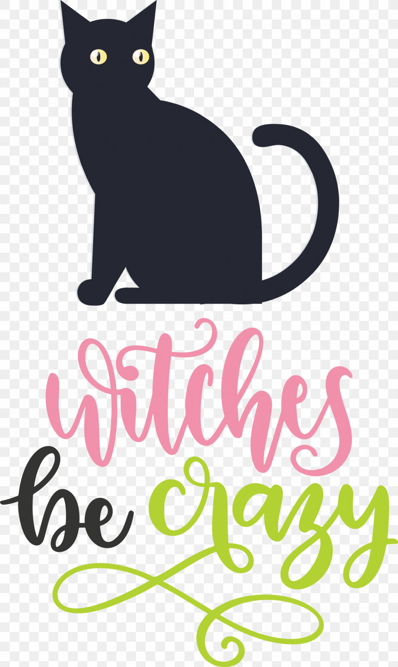 Happy Halloween Witches Be Crazy, PNG, 1793x3000px, Happy Halloween, Cat, Domestic Shorthaired Cat, Kitten, Logo Download Free