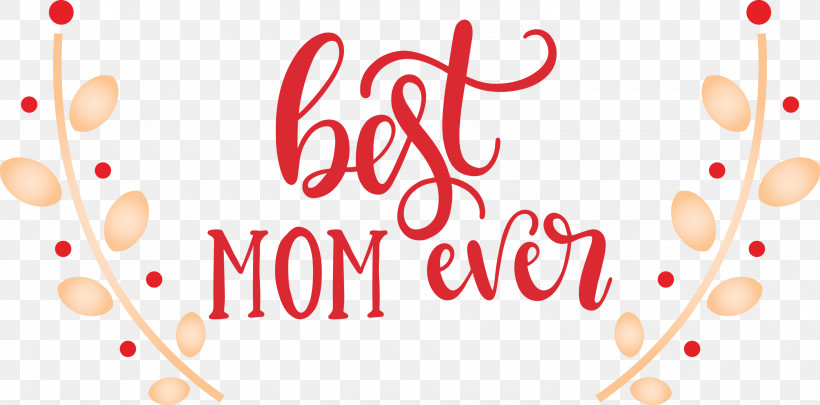 Mothers Day Best Mom Ever Mothers Day Quote, PNG, 3000x1482px, Mothers Day, Best Mom Ever, Cricut, Gift, Greeting Card Download Free