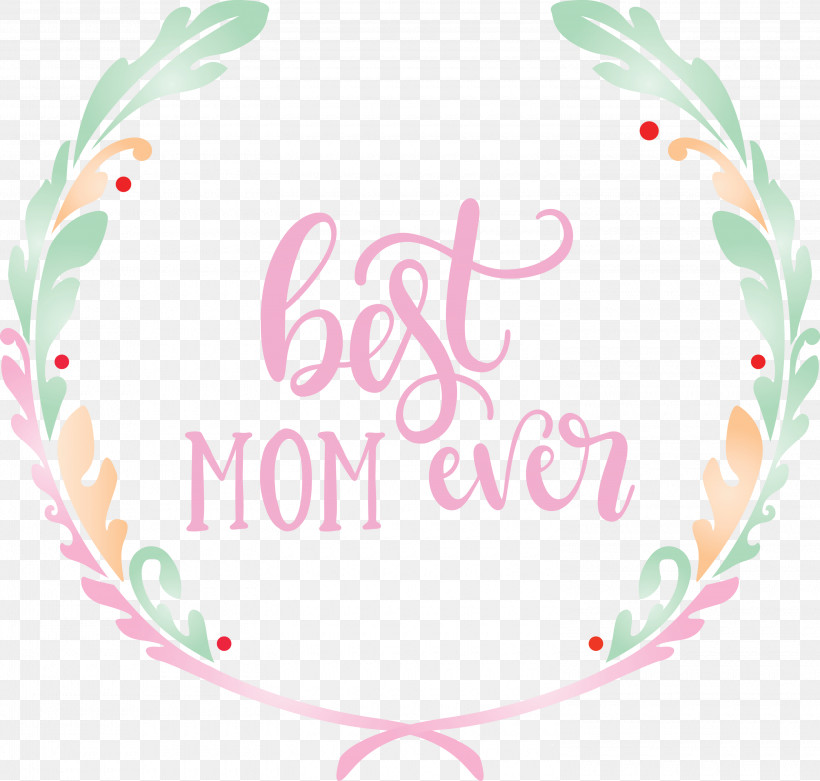 Mothers Day Best Mom Ever Mothers Day Quote, PNG, 3000x2858px, Mothers Day, Best Mom Ever, Floral Design, Logo, M Download Free