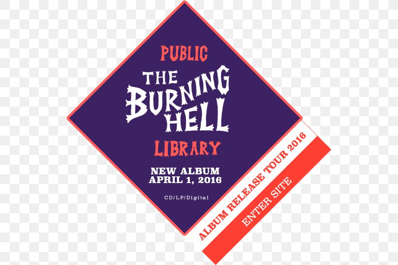 Public Library The Burning Hell Compact Disc, PNG, 545x547px, Public Library, Advertising, Area, Brand, Compact Disc Download Free