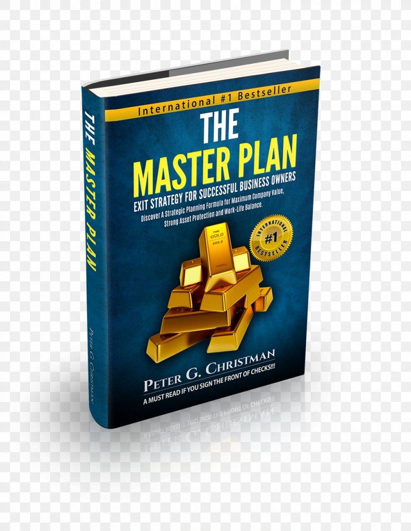 The Master Plan Exit Strategy For Successful Business Owners: Discover A Strategic Planning Formula Design Value: A Strategy For Business Success The Successful Business Plan: Secrets & Strategies, PNG, 1000x1290px, Strategy, Brand, Business Plan, Business Valuation, Comprehensive Planning Download Free