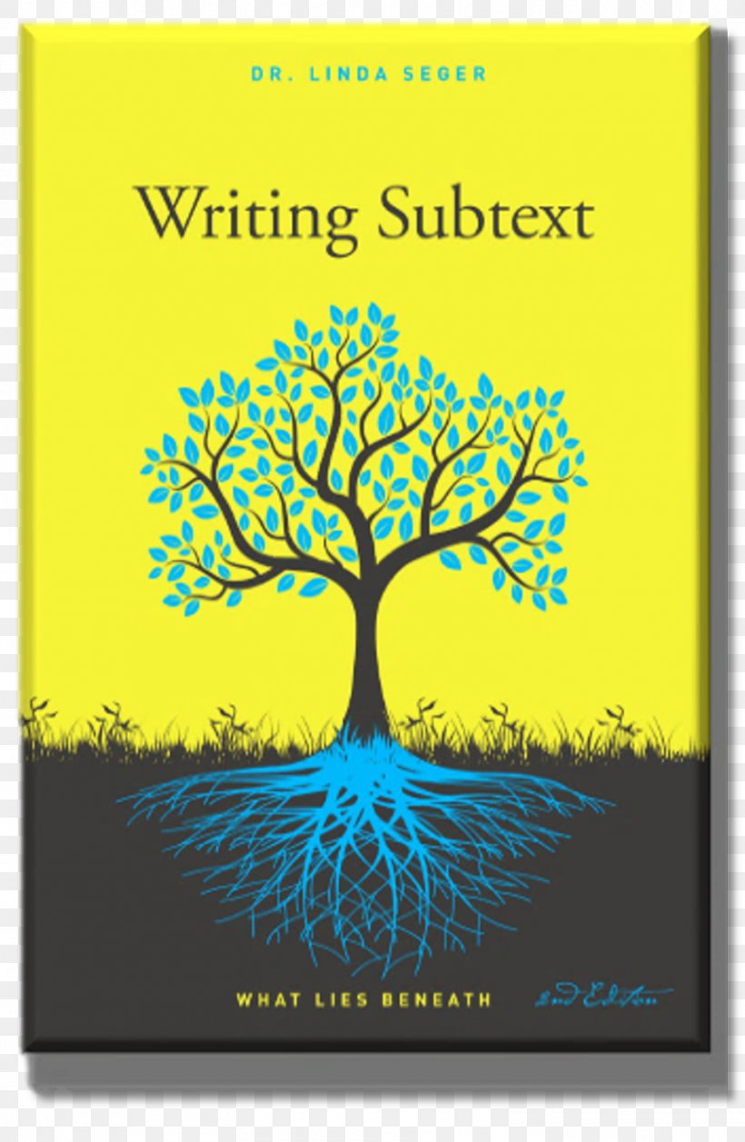 Writing Subtext: What Lies Beneath Making A Good Script Great Writer, PNG, 1500x2300px, Subtext, Book, Branch, Flora, Flower Download Free