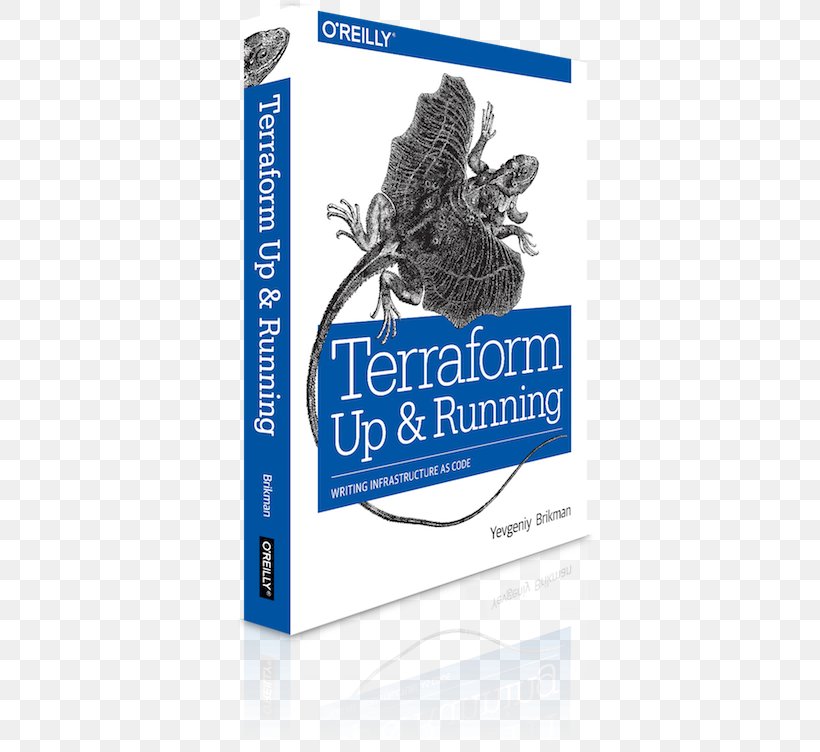 Terraform: Up And Running: Writing Infrastructure As Code Google Cloud Platform Cloud Computing, PNG, 500x752px, Terraform, Ansible, Book, Brand, Chef Download Free
